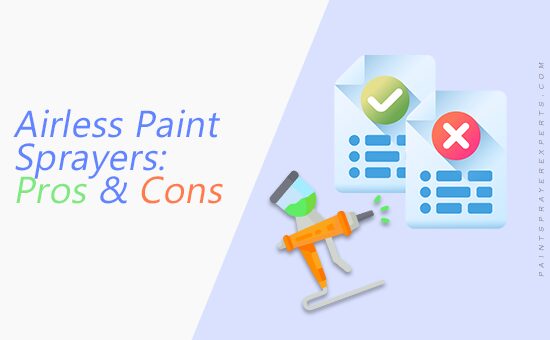 What is airless paint spraying? And what are the benefits compared