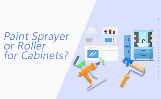 Paint Sprayer Or Roller For Cabinets?