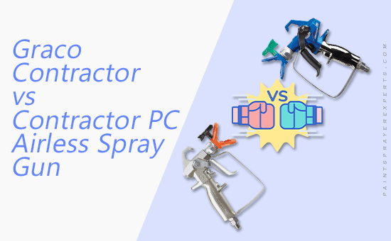 Graco Contractor vs Contractor PC Airless Spray Gun Review
