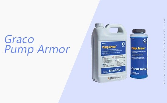 What Is Graco Pump Armor and How to Use It Correctly