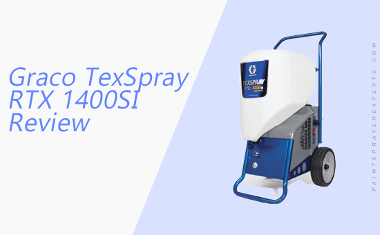Graco TexSpray RTX 1400SI Review