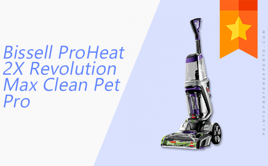 Editors' Choice: Bissell ProHeat 2X Revolution Max Clean Pet Pro Full-Size Carpet Cleaner