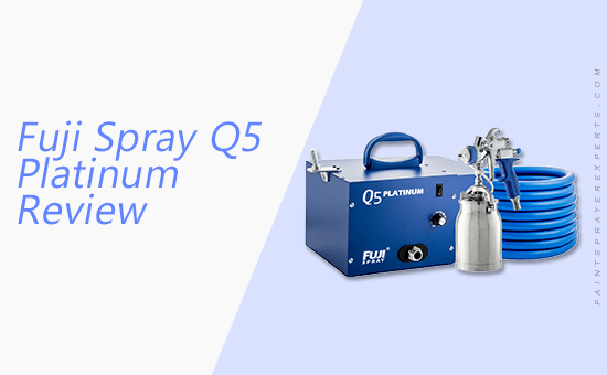 Fuji Spray Q5 Platinum Review